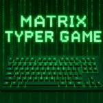 Matrix Typer